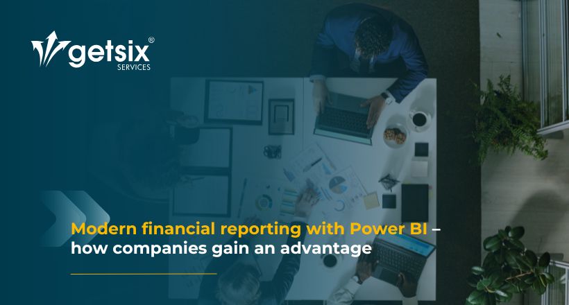 Modern financial reporting with Power BI – how companies gain an advantage through automation and analytics